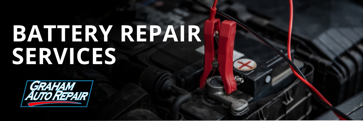 Car Battery Services at Graham Auto Repair in Graham WA and Yelm WA