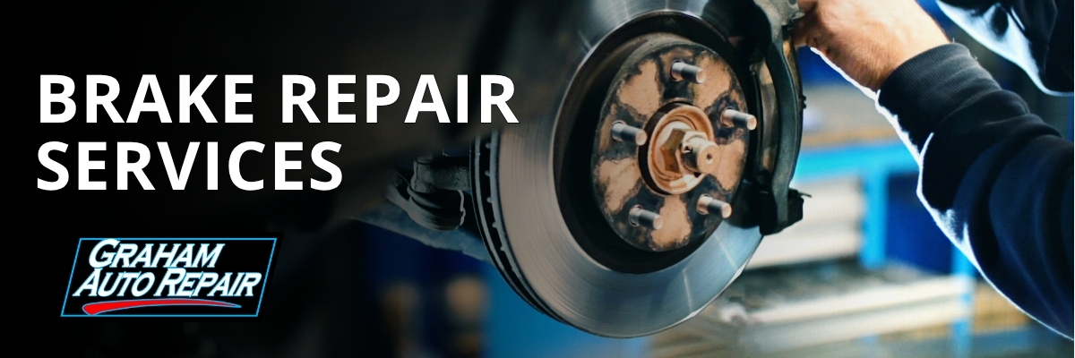 Brake Services at Graham Auto Repair in Graham WA and Yelm WA