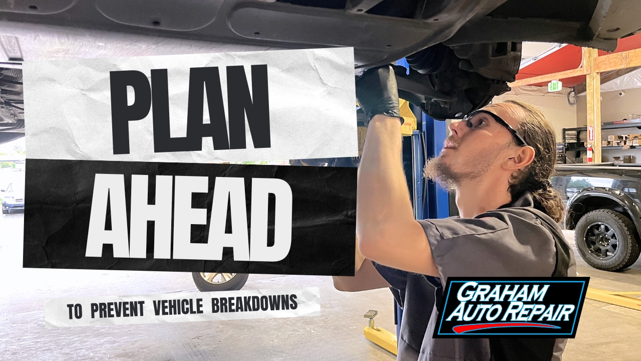 Plan Ahead with Regular Vehicle Maintenance Services at Graham Auto Repair to Prevent Vehicle Breakdowns