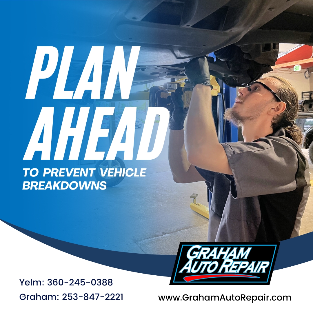 Plan Ahead to Prevent Breakdowns